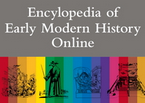 Encyclopedia of Early Modern History Online (Brill) 